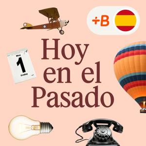 Hoy en el Pasado by Babbel