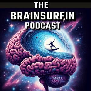 The BrainSurfin Podcast