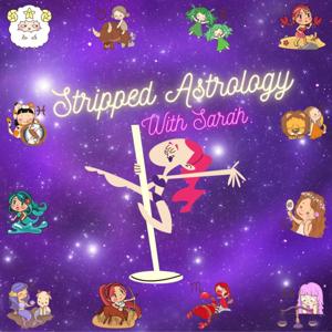 Stripped Astrology w/Sarah 🔮✨