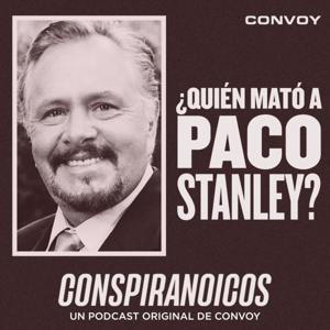 ¿Quién mató a Paco Stanley? by Convoy Network