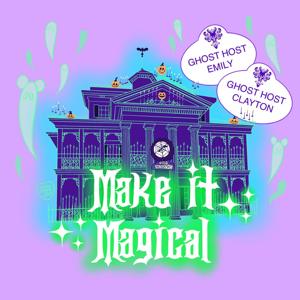 Make it Magical: A Disney-centric Podcast