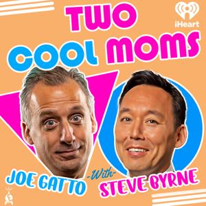 Two Cool Moms by iHeartPodcasts