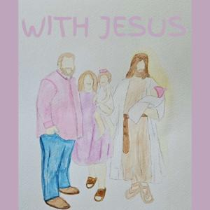 With Jesus