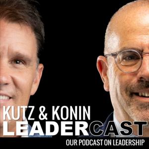 Kutz & Konin Leadercast by Matt Kutz &amp; Jeff Konin