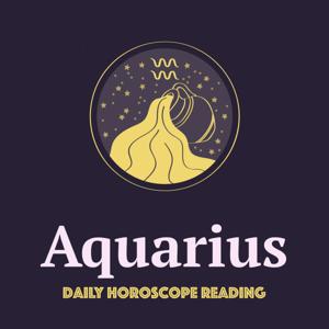 AQUARIUS DAILY HOROSCOPE READING