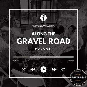 Along the Gravel Road by Gravel Road Markets