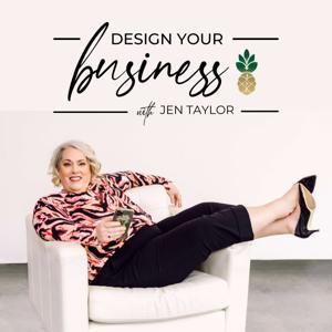 Design Your Business | Empowering Creative Women Business Owners by Jen Taylor | Certified Director of Operations, Business Strategist, and Coach