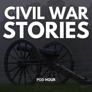 Civil War Stories & Real War Battles by Pod Hour