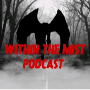 Within The Mist by Within The Mist Podcast