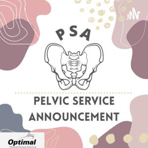 Pelvic Service Announcement by Pelvic Service Announcement