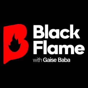 BLACK FLAME with Gaise Baba by Gaise Baba