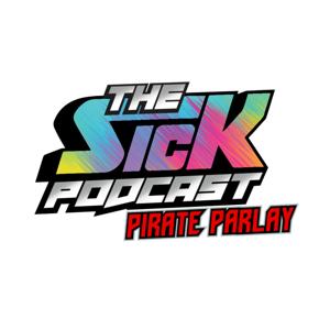 The Sick Podcast - Pirate Parlay: Tampa Bay Buccaneers