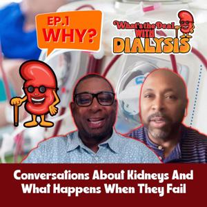 What's the Deal with Dialysis?