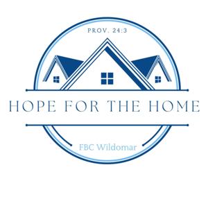 Hope for the Home by Pastor Bruce Goddard