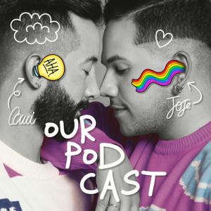 OurPodcast by Jose y Cami by OurDailyLives