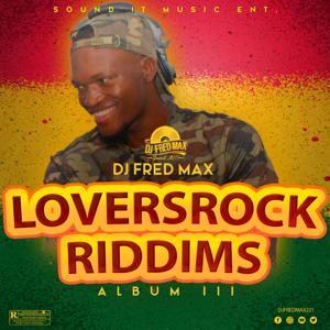 REGGAE/LOVERSROCK RIDDIMS by DJ FRED MAX