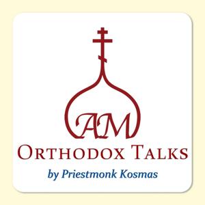 Orthodox Talks