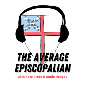 The Average Episcopalian by Kate Greer & Annie Hodges