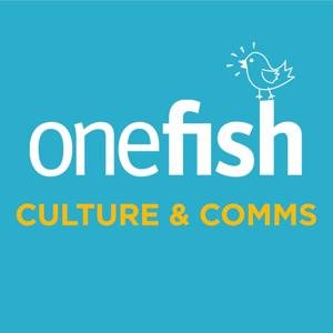 Onefish Culture & Comms: build a high trust, adult-to-adult, high performance workplace culture