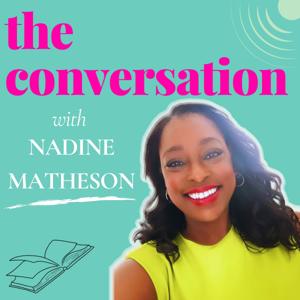 The Conversation with Nadine Matheson