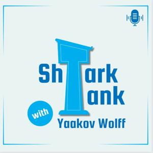 Shtark Tank by Yaakov Wolff