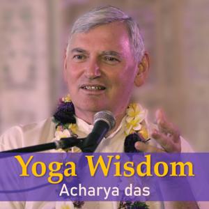 Yoga Wisdom with Acharya das by Acharya das