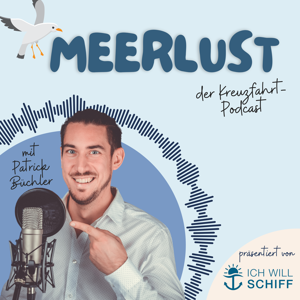 Meerlust - Der Kreuzfahrt Podcast