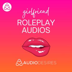 Girlfriend Roleplay Audios