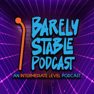 Barely Stable Podcast