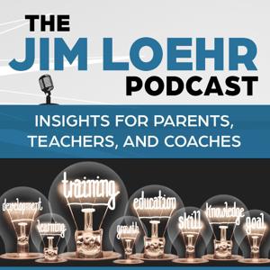 The Jim Loehr Podcast