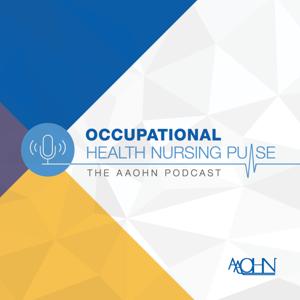 Occupational Health Nursing Pulse: AAOHN Podcast