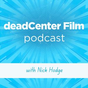 deadCenter Film Podcast