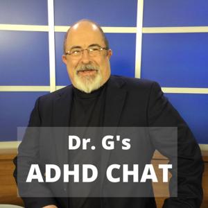Dr G's ADHD Chat