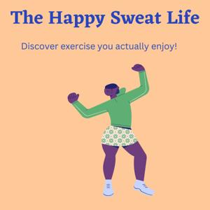 The Happy Sweat Life