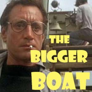 The Bigger Boat