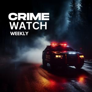 Crime Watch Weekly