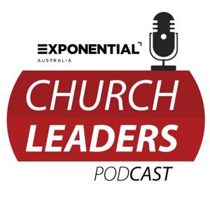 Exponential Australia Church Leaders Podcast