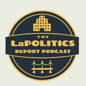 LaPolitics Report