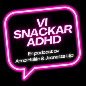 Vi snackar ADHD by Jeanette Lilja och Anna Hallén