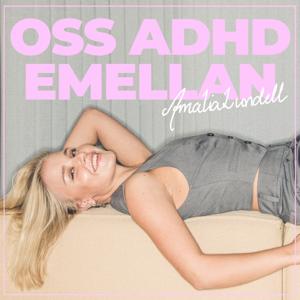 Oss ADHD emellan by Amalia Lundell