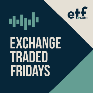 Exchange Traded Fridays by etf.com