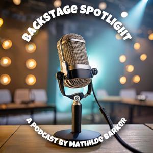 Backstage Spotlight by Mathilde Barker