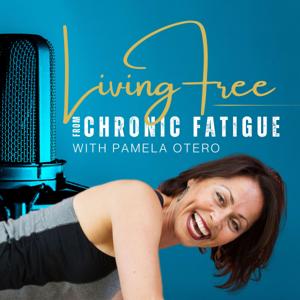 Living Free from Chronic Fatigue