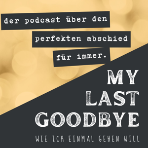 MY LAST GOODBYE