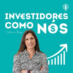 Investidores como Nós by Catarina Borja