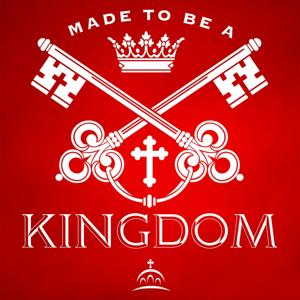 Made to Be a Kingdom by Fr. Harry Linsinbigler, Fr. Anthony Perkins, and Ancient Faith Ministries