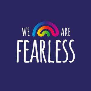 We Are Fearless