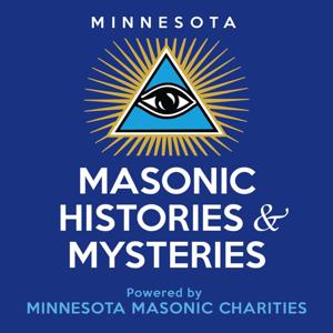 Minnesota Masonic Histories and Mysteries by Reed Endersbe and John Schwietz