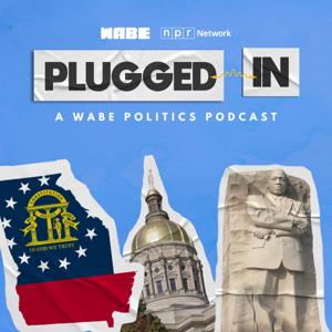 Plugged In: A WABE Politics Podcast by WABE