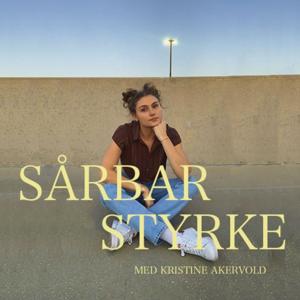 Sårbar Styrke by Kristine Akervold